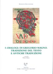 I «Dialogi» di Gregorio Magno. Tradizione del testo e antiche traduzioni