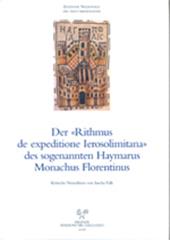 Der «Rithmus espeditione ierosolimitana». Des sogenannten haymarus monachus fiorentinus