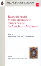 Harmonia mundi. Musica mondana e musica celeste fra antichità e Medioevo