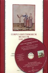 Corpus Rhythmorum Musicum Saec. IV-IX. Songs in non-Liturgical Sources-Canti di tradizione non liturgica. Lyrics-Canzoni. Ediz. italiana, inglese e francese