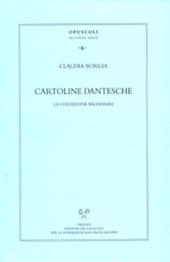 Cartoline dantesche. La collezione Baldassarri. Con CD-ROM