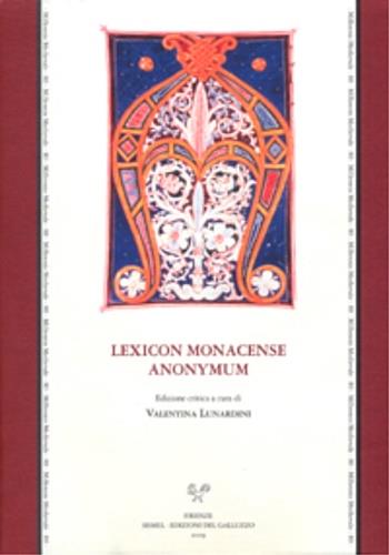 Lexicon monacense anonymum. Ediz. multilingue  - Libro Sismel 2009, Millennio medievale | Libraccio.it