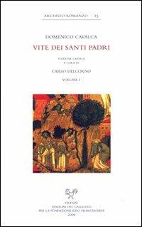 Vite dei santi Padri - Domenico Cavalca - Libro Sismel 2010, Archivio romanzo | Libraccio.it