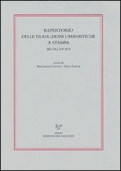 Repertorio delle traduzione umanistiche a stampa secoli XV-XVI