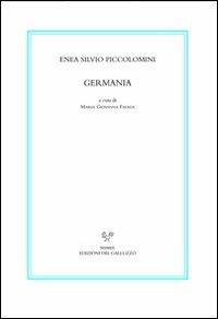 Germania - Enea S. Piccolomini - Libro Sismel 2010, ritorno dei classici storiogr.umanistica | Libraccio.it