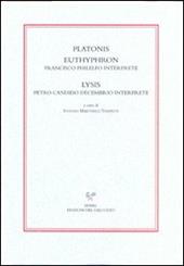Platonis Euthyphron Francisco Philelfo interprete, Lysis Petro Candido Decembrio interprete