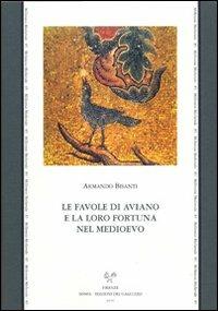 Le favole di Aviano e la loro fortuna nel Medioevo - Armando Bisanti - Libro Sismel 2010, Millennio medievale | Libraccio.it