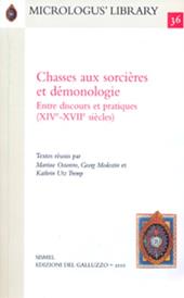Chasses aux sorcières et démonologie. Entre discours et pratiques (XIVe-XVIIe siècles). Ediz. francese, inglese e tedesca