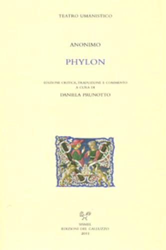 Anonimo, Phylon. Testo latino a fonte  - Libro Sismel 2012, Teatro Umanistico | Libraccio.it