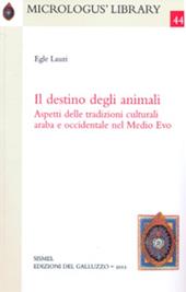 Il destino degli animali. Aspetti delle tradizioni culturali araba e occidentale nel Medio Evo