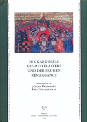 Die Kardinäle des Mittelalters und der Frühen Renaissance  - Libro Sismel 2013, Millennio medievale | Libraccio.it