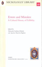 Errors and mistakes. A cultural history of fallibility