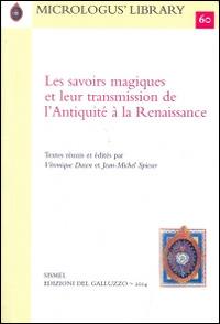 Les savoirs magiques et leur transmission de l'antiquité à la Renaissance  - Libro Sismel 2014, Micrologus library | Libraccio.it