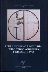 Plurilinguismo e diglossia nella tarda antichità e nel Medio Evo. Ediz. italiana e francese