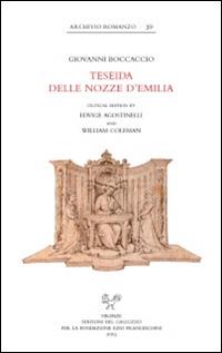 Teseida delle nozze d'Emilia. Ediz. inglese - Giovanni Boccaccio - Libro Sismel 2015, Archivio romanzo | Libraccio.it