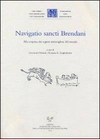 Navigatio sancti Brendani. Alla scoperta dei segreti meravigliosi del mondo. Ediz. multilingue  - Libro Sismel 2014, Per verba. Testi mediolatini con traduzione | Libraccio.it