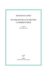 In Paradoxa Ciceronis commentarii. Testo latino a fronte