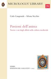 Passioni dell'anima. Teorie e usi degli affetti nella cultura medievale