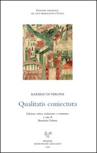 Qualitatis coniectura. Testo latino a fronte. Ediz. critica - Raterio di Verona - Libro Sismel 2016, Ediz. nazionale dei testi mediolatini | Libraccio.it