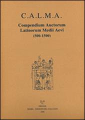 C.A.L.M.A. Compendium auctorum latinorum Medii Aevi (2016). Vol. 5\4: Henricus de Coesveldia-Henricus Riettmüller de Liechtsal.