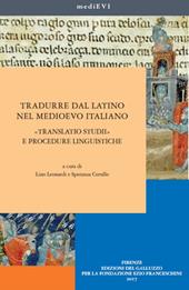 Tradurre dal latino nel medioevo italiano. «Translatio studii» e procedure linguistiche