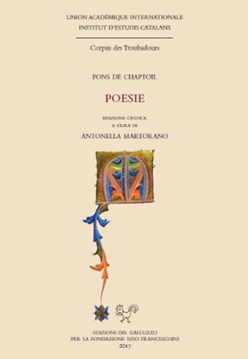 Poesie. Ediz. critica - Pons de Chaptoil - Libro Sismel 2017, Corpus des trobadours | Libraccio.it