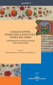 Catalogazione, storia della scrittura, storia del libro. I manoscritti datati d'Italia vent'anni dopo