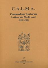 C.A.L.M.A. Compendium auctorum latinorum Medii Aevi (2017). Vol. 5\6: Hermannus Tornacensis abbas - Hermolaus barbarus iunior. Elenchus abbreviationum. Indices.