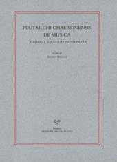 Plutarchi Chaeronensis De musica Carolo Valgulio interprete