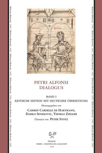 Petri Alfonsi dialogus. Ediz. critica. Vol. 1  - Libro Sismel 2018, Millennio medievale | Libraccio.it