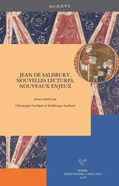 Jean de Salisbury, nouvelles lectures, nouveaux enjeux. Ediz. francese, inglese e italiana