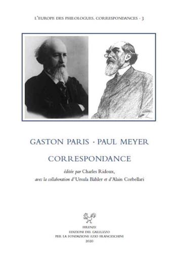 Correspondance - Paul Meyer, Gaston Paris - Libro Sismel 2020, Europe des philologues. Correspondance | Libraccio.it