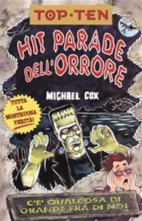 Hit parade dell'orrore - Michael Cox - Libro Salani 2001, Top ten | Libraccio.it