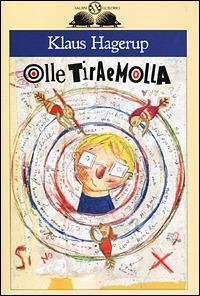 Olle tira e molla - Klaus Hagerup - Libro Salani 2001, Gl'istrici | Libraccio.it