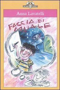 Faccia di maiale - Anna Lavatelli - Libro Salani 2003, I criceti | Libraccio.it