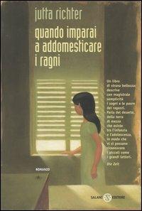 Quando imparai ad addomesticare i ragni - Jutta Richter - Libro Salani 2003 | Libraccio.it