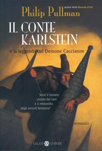 Il conte Karlstein e la leggenda del demone cacciatore - Philip Pullman - Libro Salani 2003 | Libraccio.it