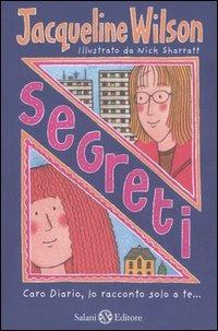 Segreti - Jacqueline Wilson - Libro Salani 2006 | Libraccio.it