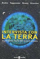 Intervista con la terra. La più bella storia del nostro pianeta  - Libro Salani 2003, Saggi | Libraccio.it