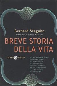 Breve storia della vita - Gerhard Staguhn - Libro Salani 2004, Saggi e manuali | Libraccio.it