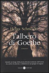 L' albero di Goethe - Helga Schneider - Libro Salani 2004 | Libraccio.it