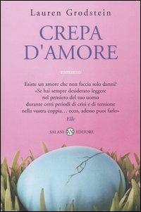 Crepa d'amore - Lauren Grodstein - Libro Salani 2005, Femminili | Libraccio.it