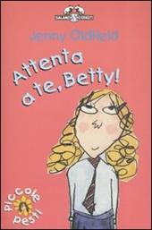 Attenta a te, Betty