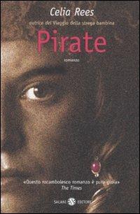 Pirate - Celia Rees - Libro Salani 2005 | Libraccio.it