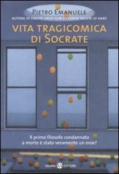 Vita tragicomica di Socrate. Il primo filosofo condannato a morte è stato veramente un eroe?