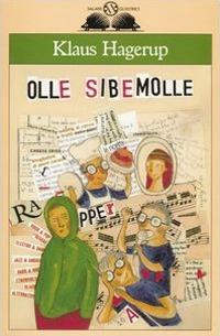 Olle Sibemolle - Klaus Hagerup - Libro Salani 2005, Gl' istrici | Libraccio.it