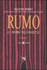 Rumo e i prodigi nell'oscurità - Walter Moers - Libro Salani 2004 | Libraccio.it
