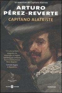 Capitano Alatriste - Arturo Pérez-Reverte - Libro Salani 2006 | Libraccio.it