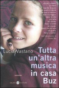 Tutta un'altra musica in casa Buz - Lucia Vastano - Libro Salani 2005, Fuori collana Salani | Libraccio.it