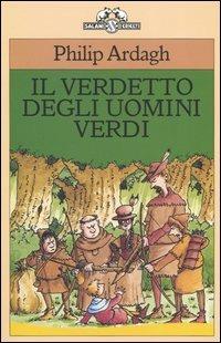 Il verdetto degli uomini verdi - Philip Ardagh - Libro Salani 2005, I criceti | Libraccio.it